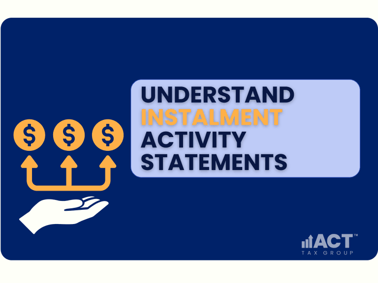 What Businesses and Individuals Need to Know About Instalment Activity Statements (IAS)